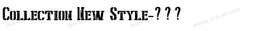 Collection New Style字体转换